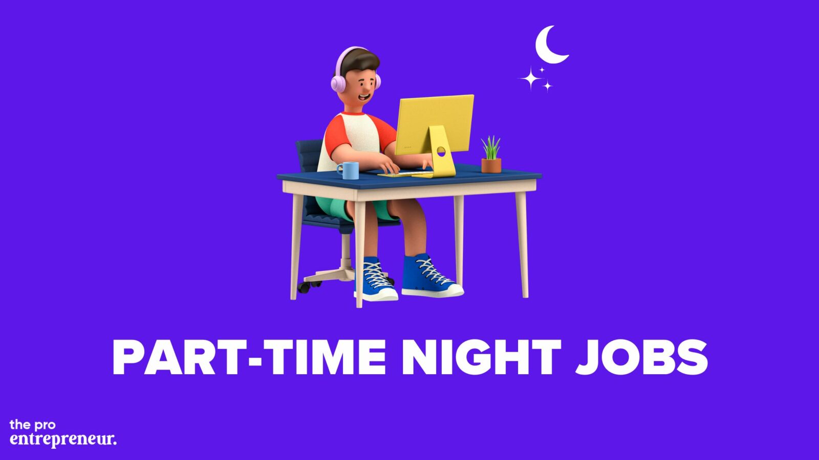 PART-TIME NIGHT JOBS