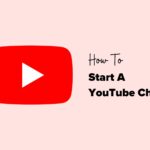 how to start a youtube channel